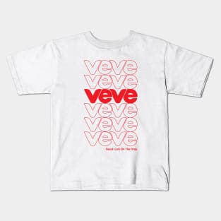 VeVe Good Luck On The Drop - Thank You Have a Nice Day Kids T-Shirt